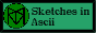 Sketches in Ascii: