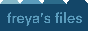 freya's files