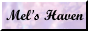 Mel's Haven