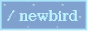 newbird
