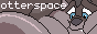The Otterspace!