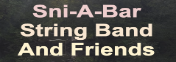 Sni-A-Bar String Band and Friends