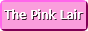 the pink lair