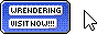 Wrendering...